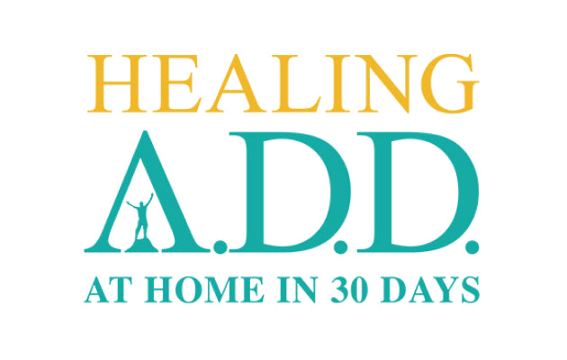 Healing ADD at Home in 30 Days Course