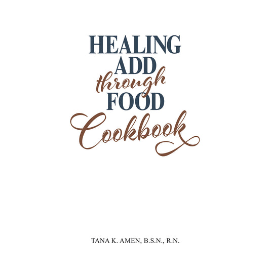 Healing ADD Through Food Cookbook