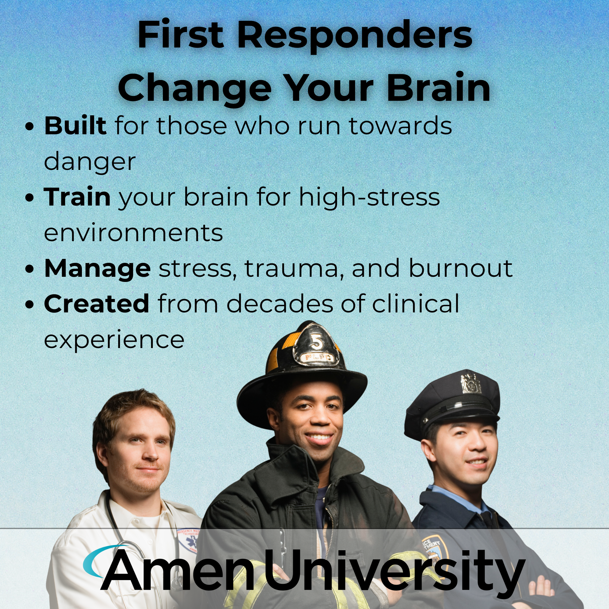 First Responders: Change Your Brain, Change Your Life