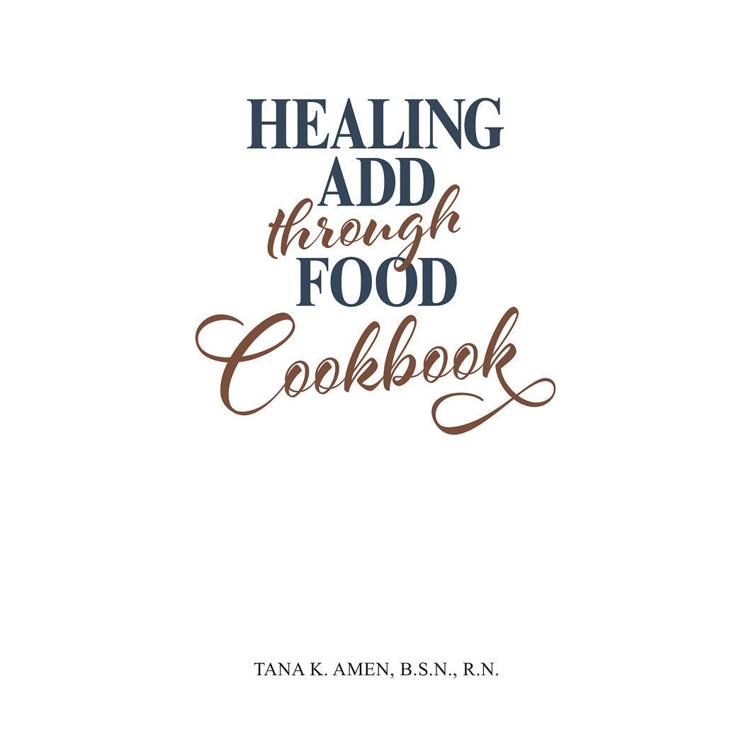 Healing ADD Through Food Cookbook